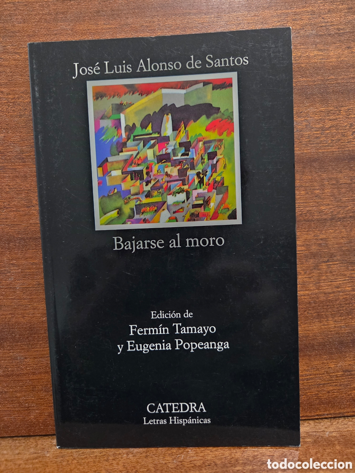 Libros de segunda mano: JOSE LUIS ALONSO DE SANTOS...&rdquo;&rdquo;BAJARSE AL MORO&rdquo;&rdquo;...CATEDRA...2014...