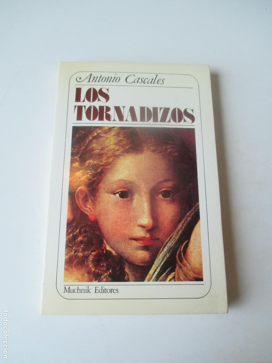 Libros de segunda mano: ANTONIO CASCALES Los tornadizos W40178