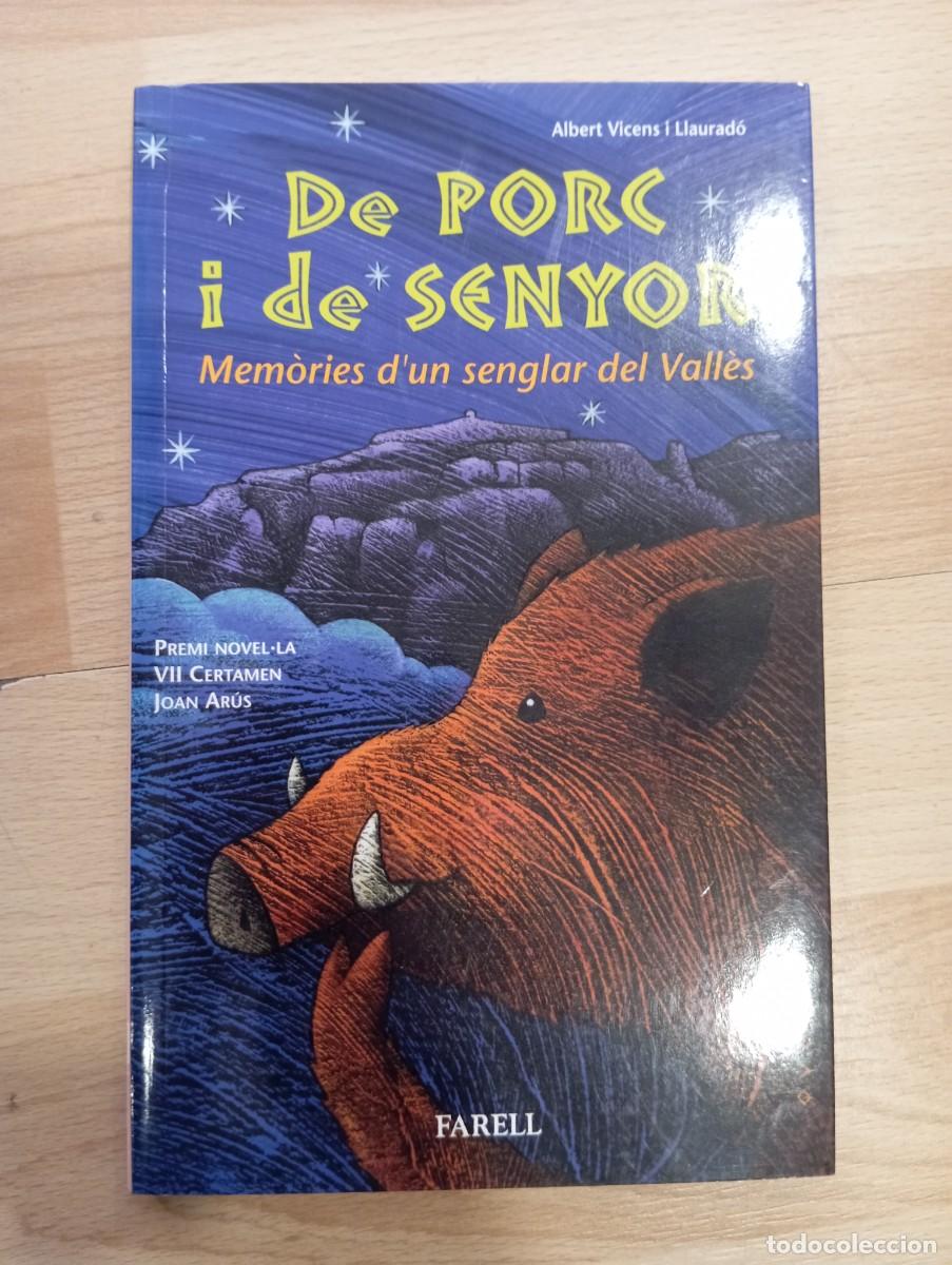 Libros de segunda mano: 'De porc i de senyor'. Albert Vicens i Llaurad&oacute;.