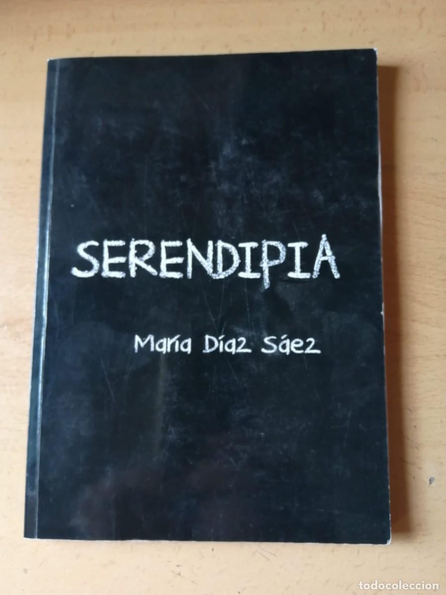 Libros de segunda mano: SERENDIPIA (MARIA DIAZ SAEZ)
