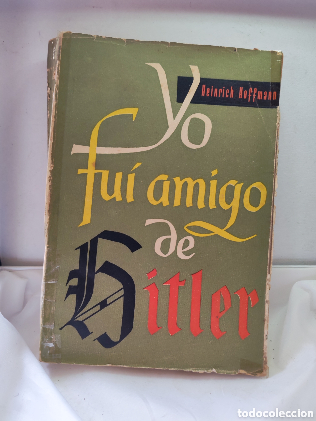 Libros de segunda mano: YO FUI AMIGO DE HITLER. Heinrich Hoffmann. (fotografo personal de Hitler). 1955