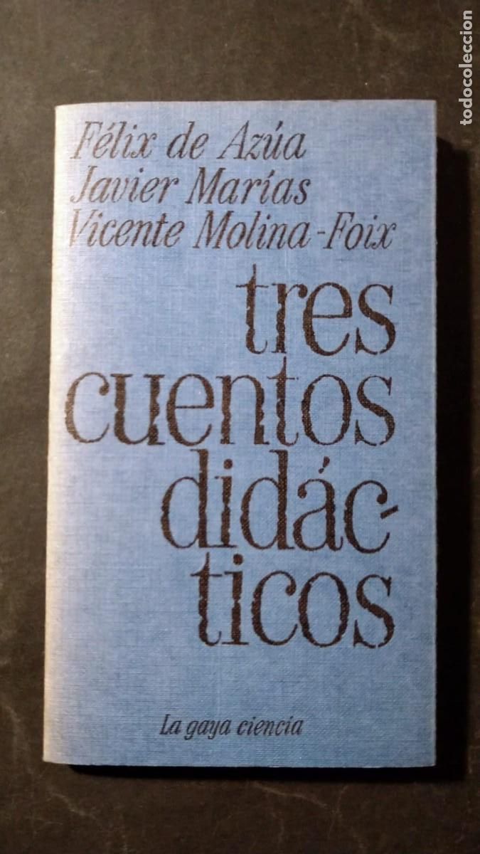 Livres d'occasion: TRES CUENTOS DID&Aacute;CTICOS - FELIX DE AZ&Uacute;A, JAVIER MAR&Iacute;AS, VICENTE MOLINA FOIX