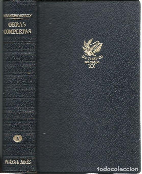 Libros de segunda mano: Maxence VAN DER MEERSCH : Obras Completas I (La casa de las dunas / Cuando enmudecen las sirenas / I