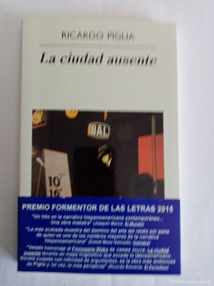 Libros de segunda mano: LA CIUDAD AUSENTE . Ricardo Piglia ( ANAGRAMA )