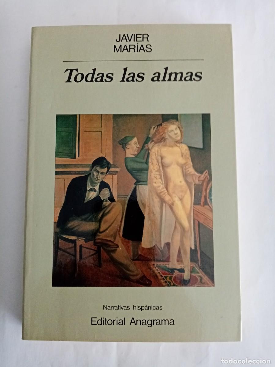 Libros de segunda mano: TODAS LAS ALMAS . Javier Marias ( ANAGRAMA )