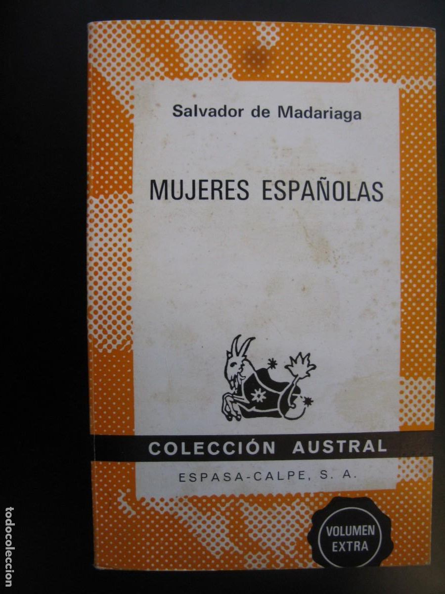 Libros de segunda mano: Mujeres Espa&ntilde;olas, de Salvador de Madariaga - COLECCI&Oacute;N AUSTRAL