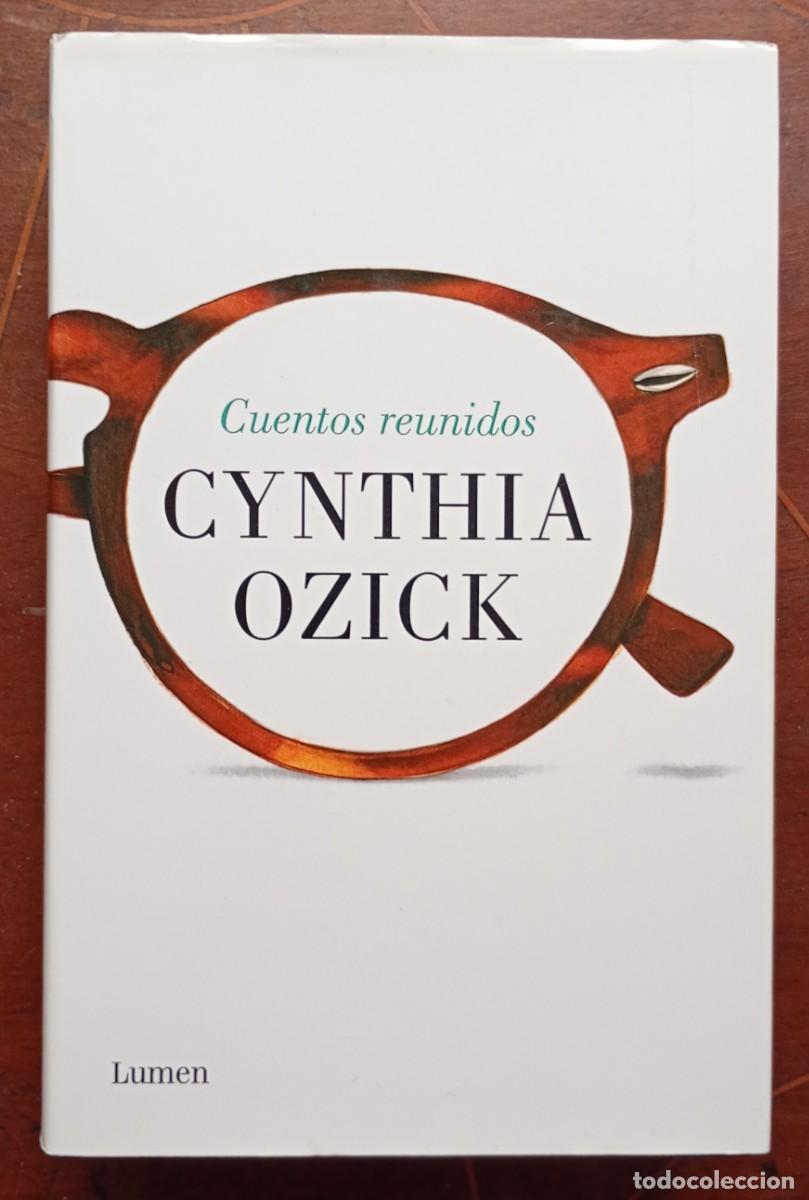 Libros de segunda mano: Cyntia Ozick CUENTOS REUNIDOS