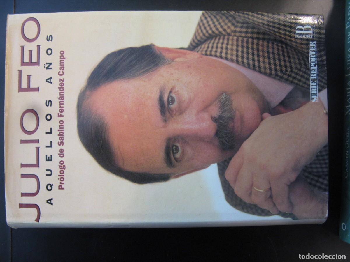 Libros de segunda mano: Aquellos a&ntilde;os - Julio Feo