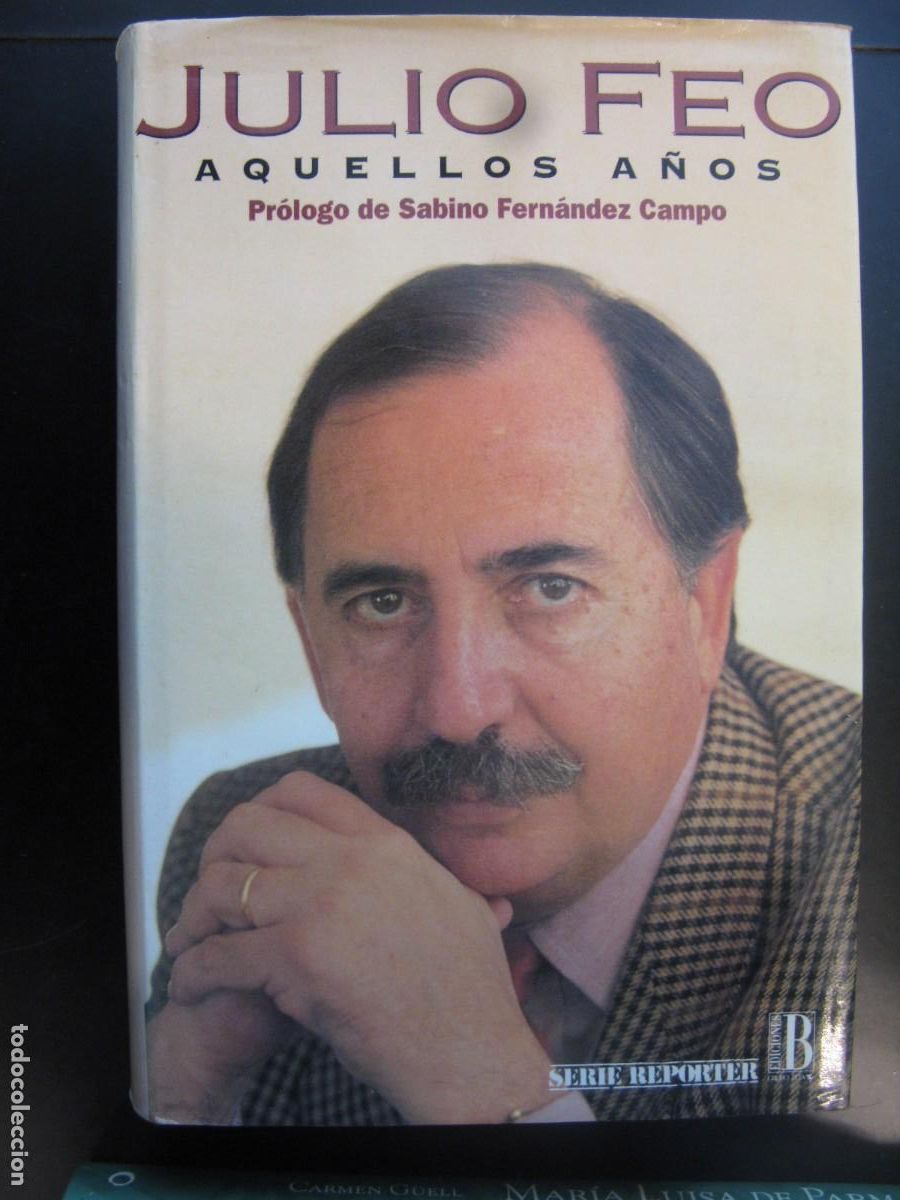 Libri di seconda mano: Aquellos a&ntilde;os - Julio Feo