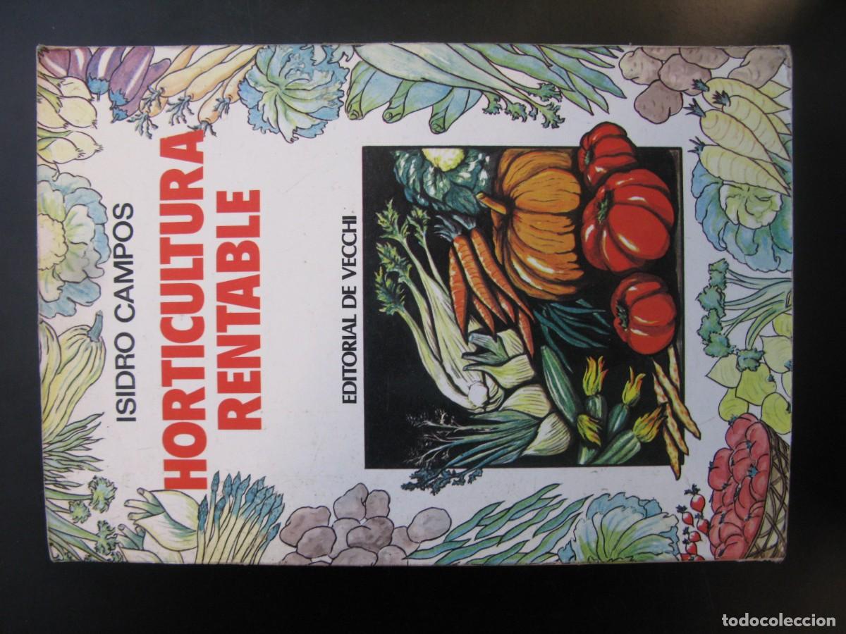 Libros de segunda mano: Isidro Campos - Horticultura rentable