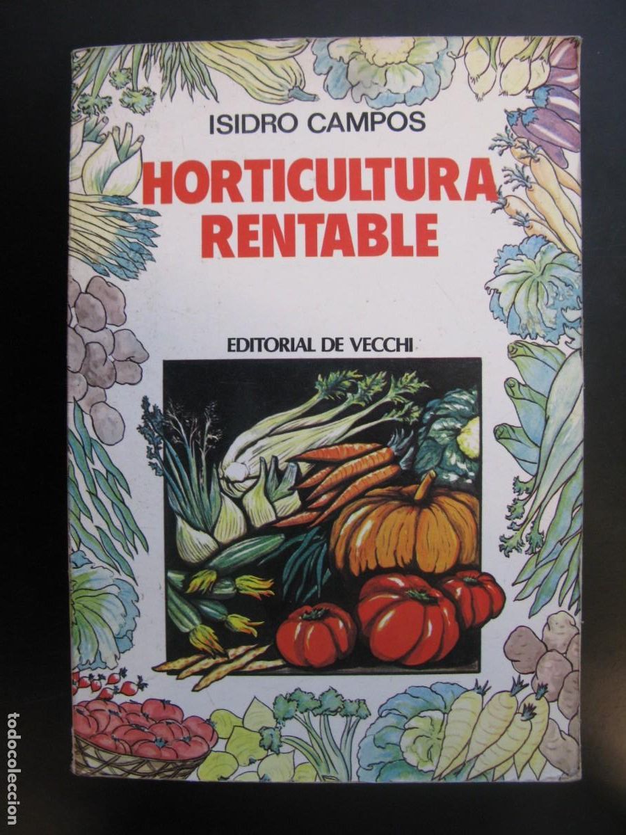 Livres d'occasion: Isidro Campos - Horticultura rentable