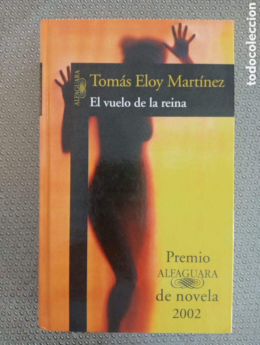 Libros de segunda mano: El vuelo de la reina / Tom&aacute;s Eloy Mart&iacute;nez