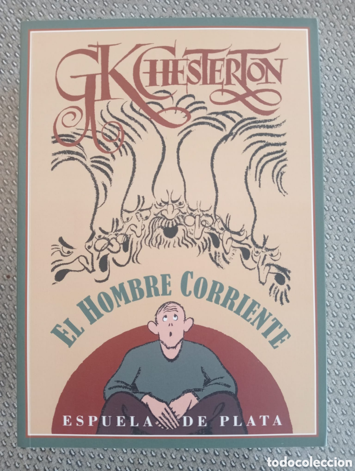 Libros de segunda mano: El hombre corriente / G K Chesterton. Ediciones Espuela de Plata