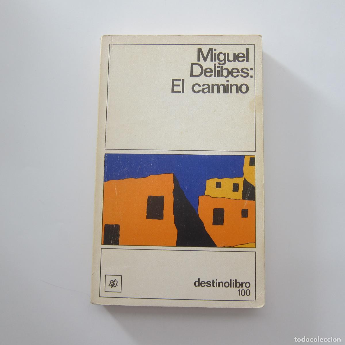 Libros de segunda mano: EL CAMINO - MIGUEL DELIBES (DESTINO) NOVELA