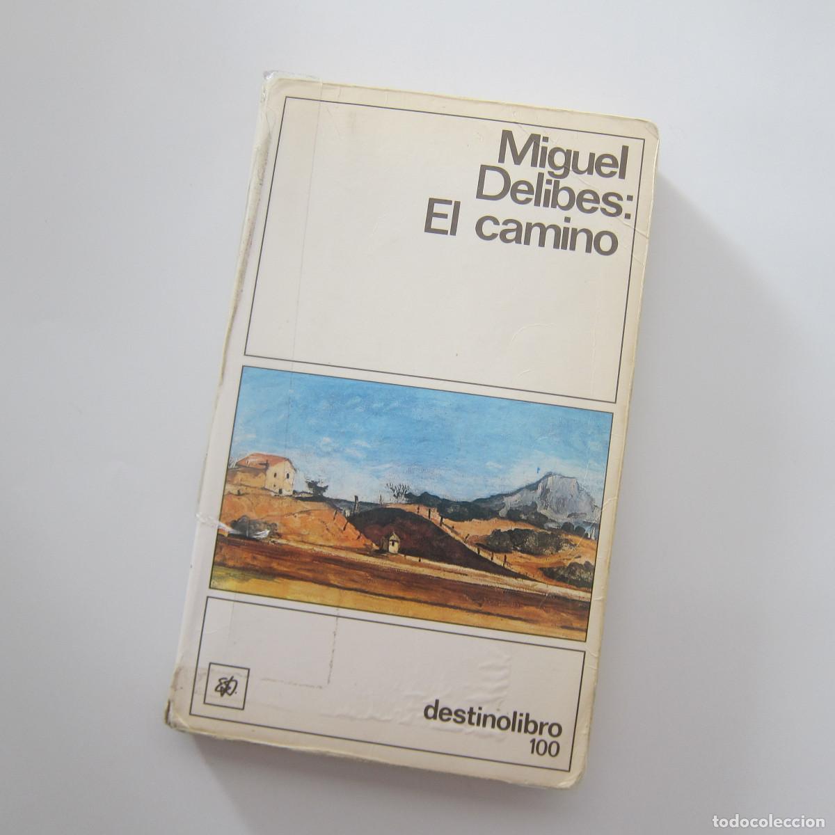 Libros de segunda mano: EL CAMINO - MIGUEL DELIBES (DESTINO) NOVELA