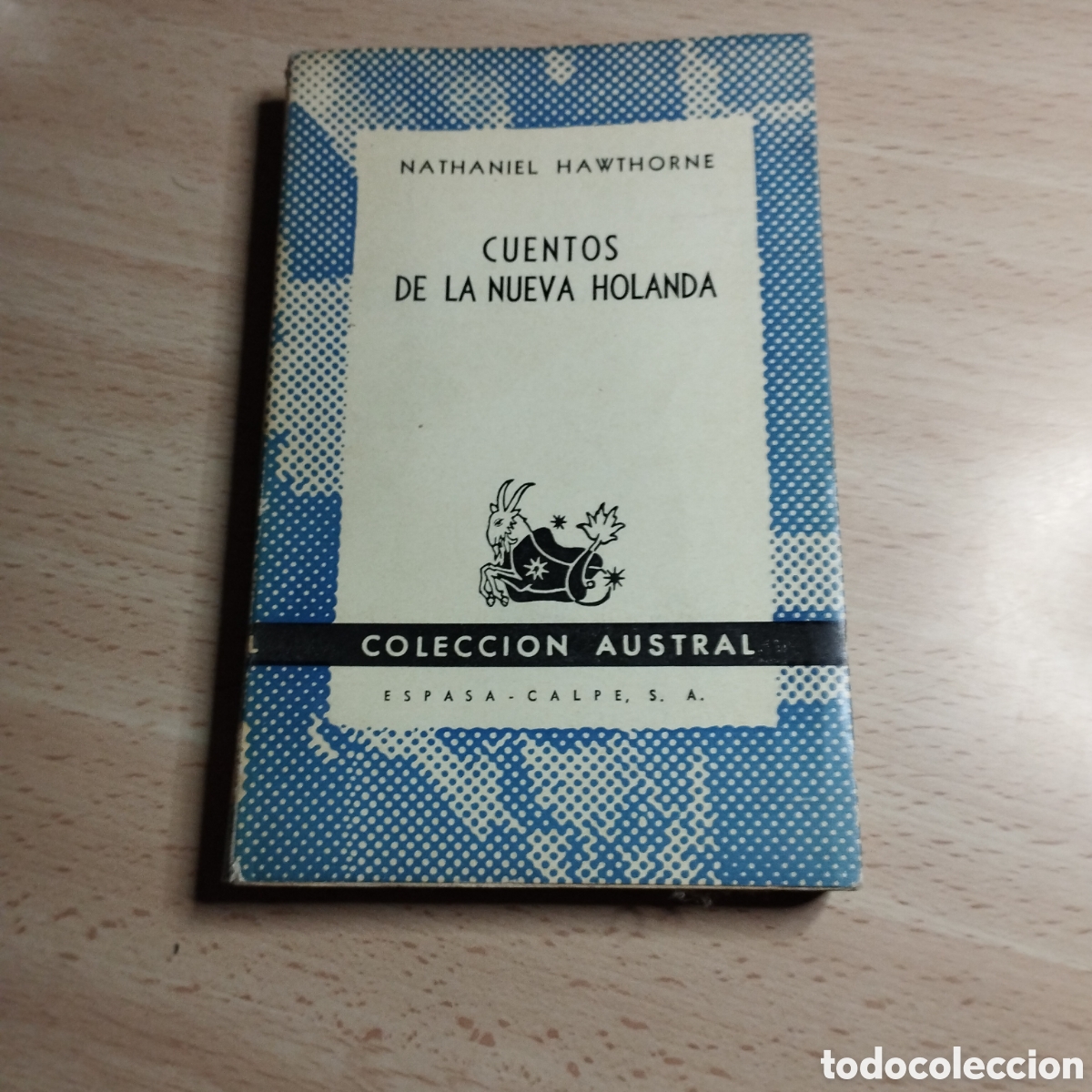 Libros de segunda mano: Cuentos de la Nueva Holanda. Nathaniel Hawthorne. 1948. Colecc Austral. Espasa Calpe. 1&ordf; Edici&oacute;n Arg