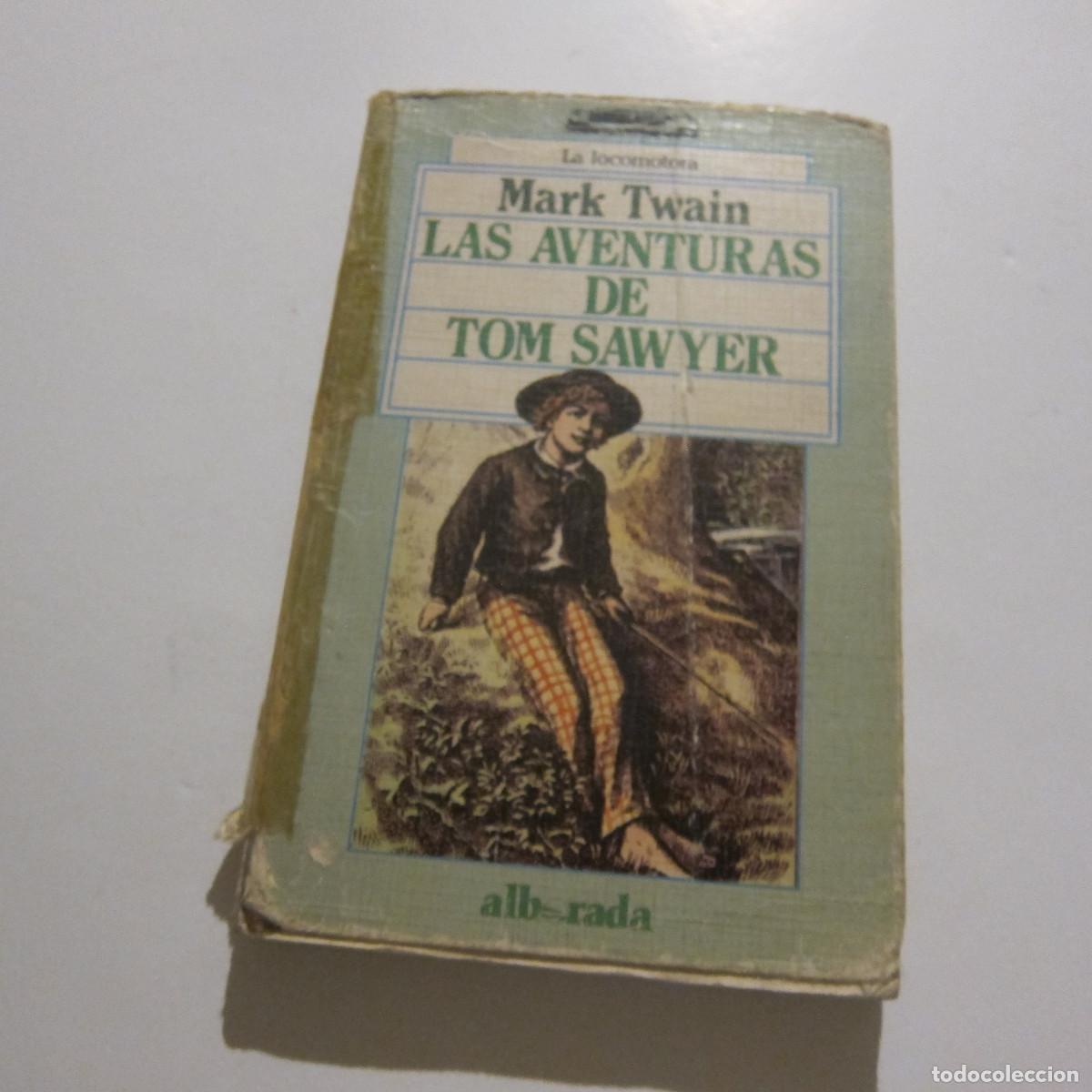 Libros de segunda mano: LAS AVENTURAS DE TOM SAWYER - MARK TWAIN (ALBORADA) JUVENIL