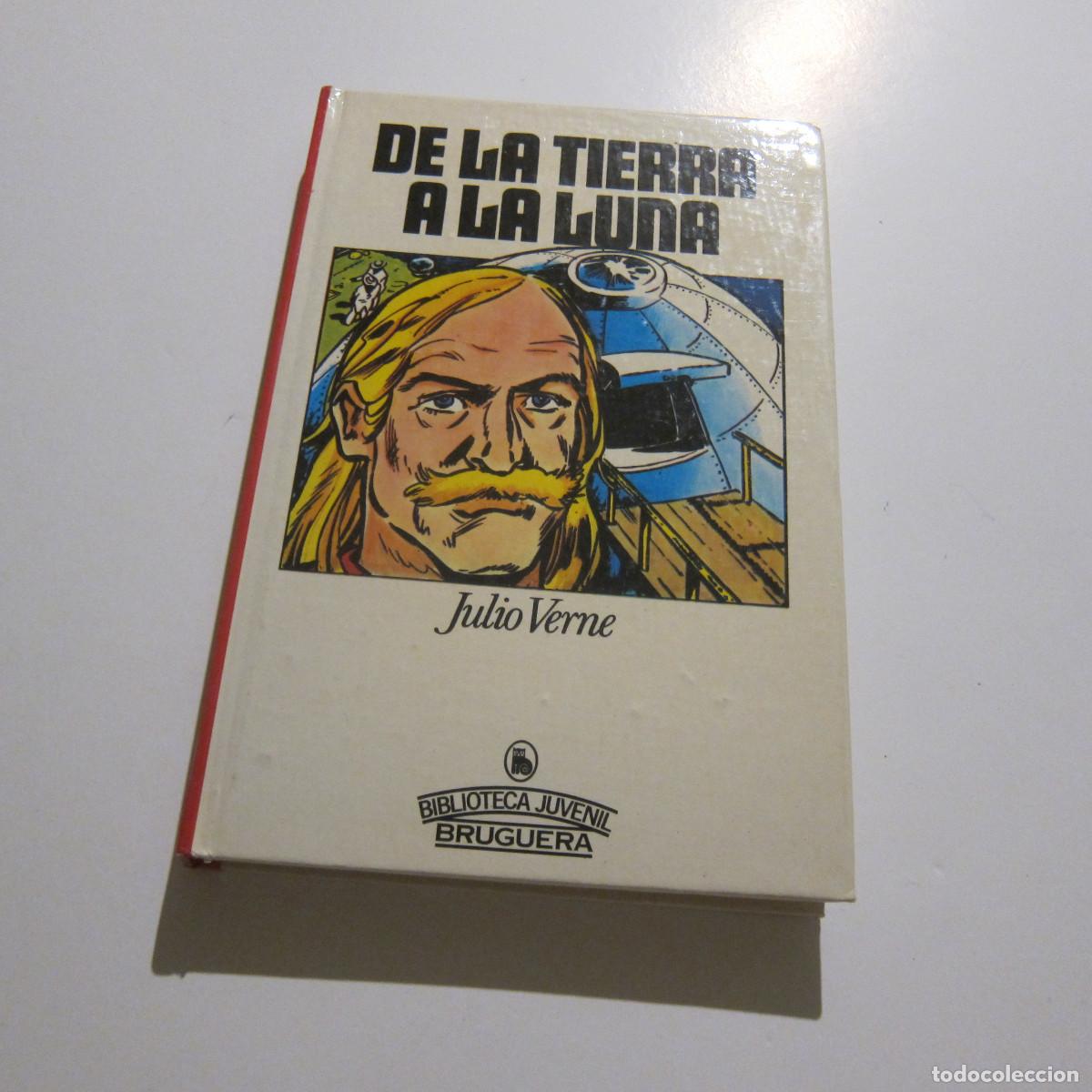 Libros de segunda mano: DE LA TIERRA A LA LUNA - JULIO VERNE (BRUGUERA) NOVELA JUVENIL