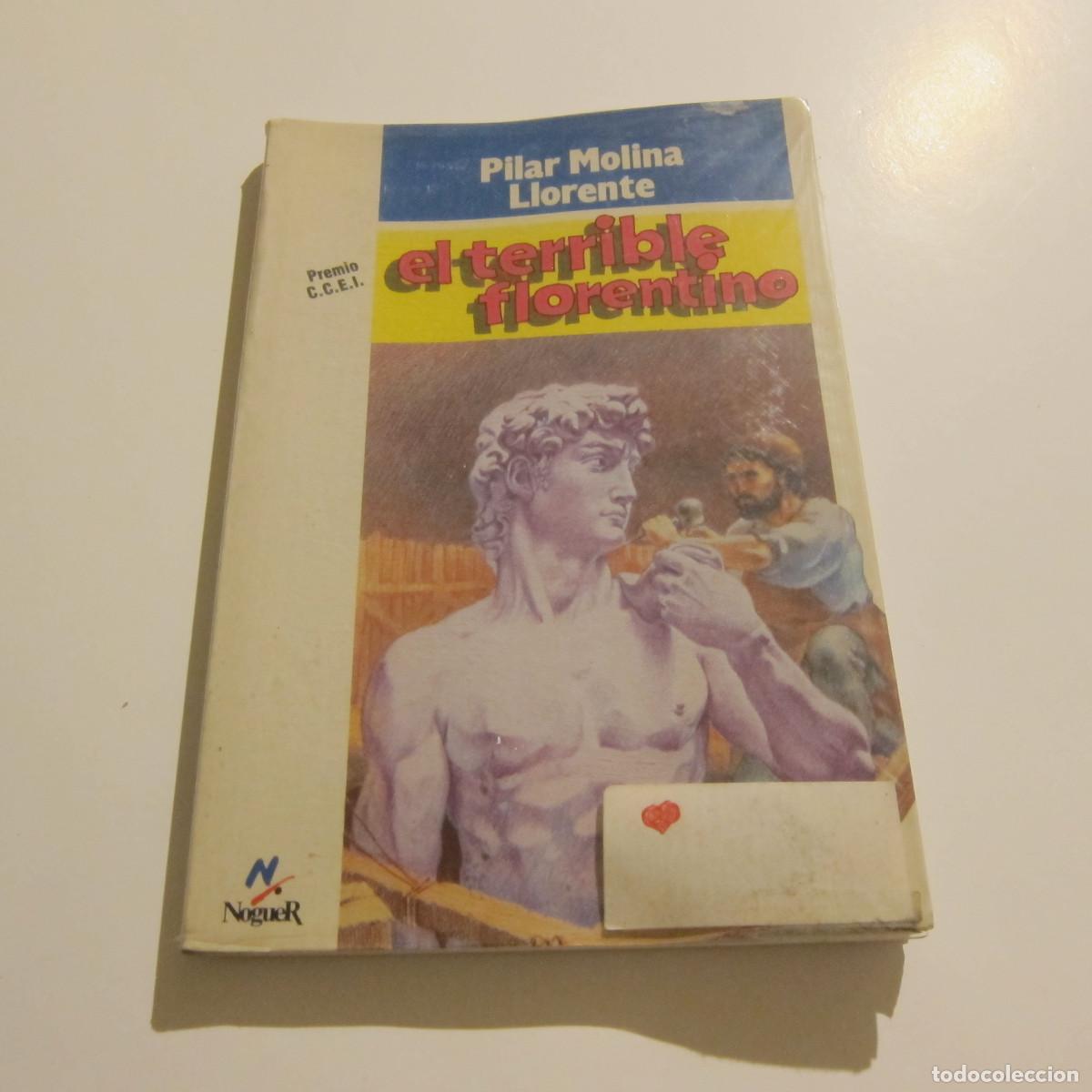 Libros de segunda mano: EL TERRIBLE FLORENTINO - PILAR MOLINA (NOGUER) ARTE