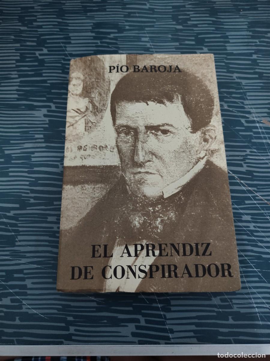 Libros de segunda mano: EL APRENDIZ DE CONSPIRADOR, P&Iacute;O BAROJA,CARO RAGGIO EDITORIAL,1976,239 P&Aacute;GINAS.