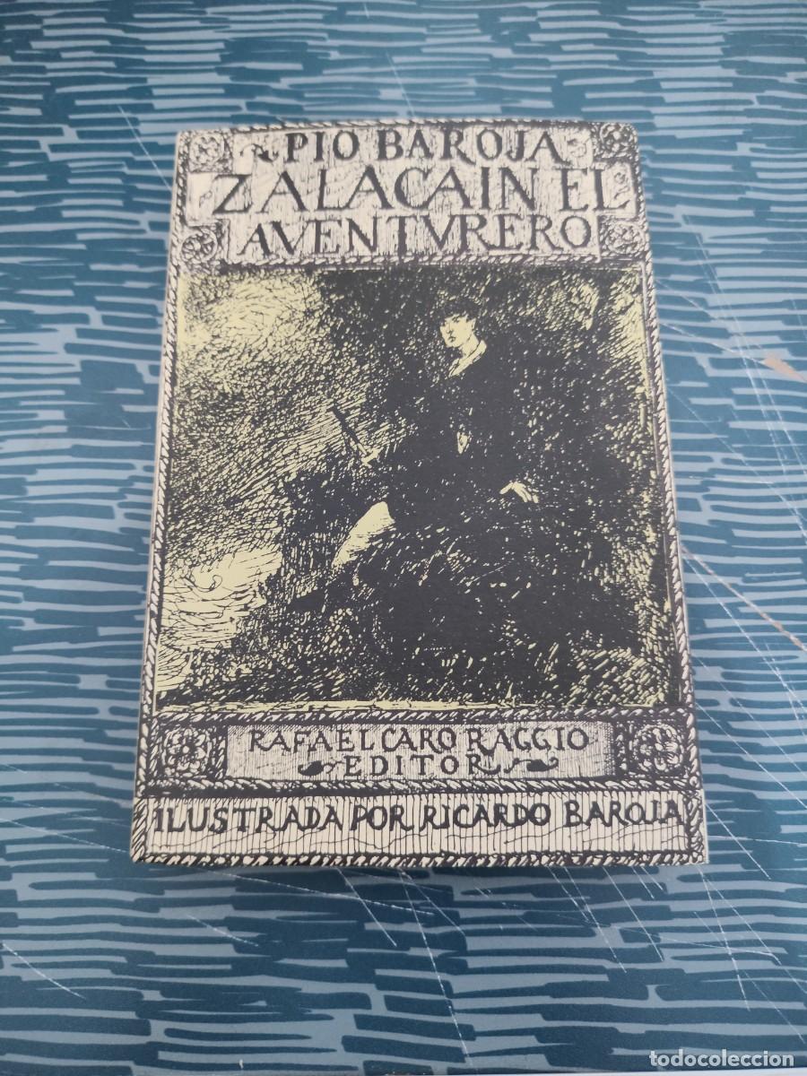 Libros de segunda mano: ZALACAIN EL AVENTURERO,PIO BAROJA,CARO RAGGIO EDITORIAL,1972,260 P&Aacute;GINAS