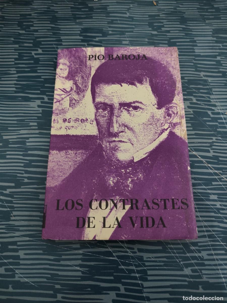 Libros de segunda mano: LOS CONTRASTES DE LA VIDA,PIO BAROJA, CARO RAGGIO EDITORIAL,1977,178 P&Aacute;GINAS.