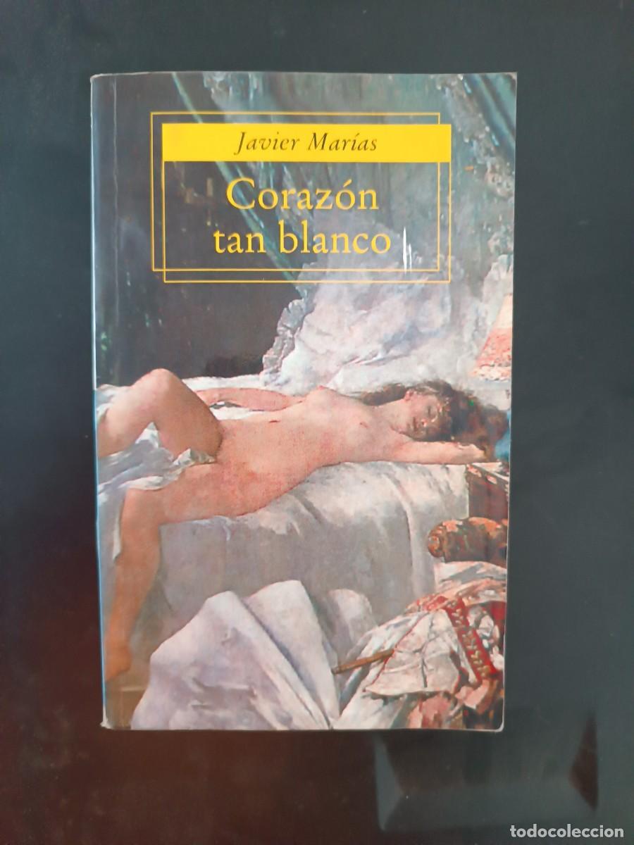 Libros de segunda mano: Coraz&oacute;n tan blanco Javier Mar&iacute;as