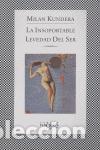 Gebrauchte B&uuml;cher: La insoportable levedad del ser. - Kundera, Milan.