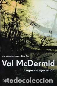 Libros de segunda mano: Lugar de ejecuci&oacute;n. - McDermid, Val. - Foto 1