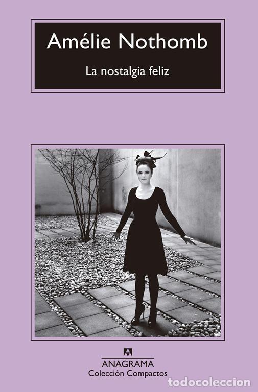 Second hand books: La nostalgia feliz. - Nothomb, Am&eacute;lie.