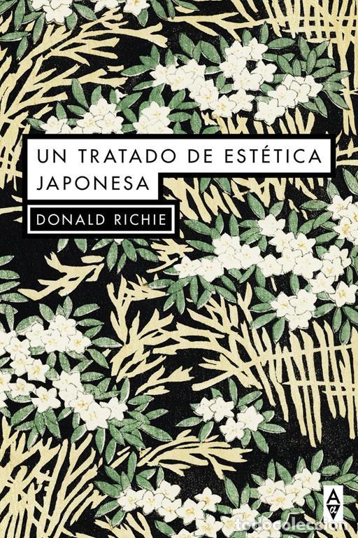 Libros de segunda mano: Un tratado de est&eacute;tica japonesa. - Richie Donald.