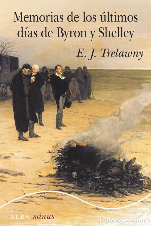 Libros de segunda mano: Memorias de los &uacute;ltimos d&iacute;as de Byron y Shelley. - Trelawny, E. J..