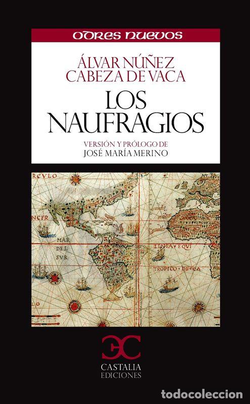 Second hand books: Los naufrag&iacute;os. - N&uacute;&ntilde;ez Cabeza De Vaca, Alvar.