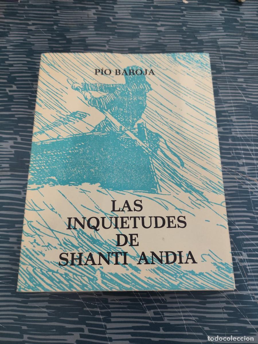Libros de segunda mano: LAS INQUIETUDES DE SHANTI ANDIA,PIO BAROJA,CARO RAGGIO EDITORIAL,1972,304 P&Aacute;G.
