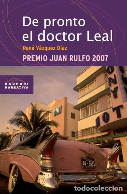 Libros de segunda mano: De Pronto el Doctor Leal - V&aacute;zquez D&iacute;az, Ren&eacute; - Icaria Editorial - Nadhari Narrativa, 7