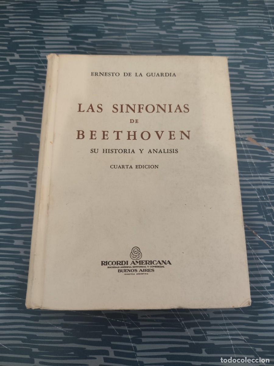 Libros de segunda mano: LAS SINFON&Iacute;AS DE BEETHOVEN SU HISTORIA Y AN&Aacute;LISIS, ERNESTO DE LA GUARDIA,RICORDI AMERICANA,1948,469P