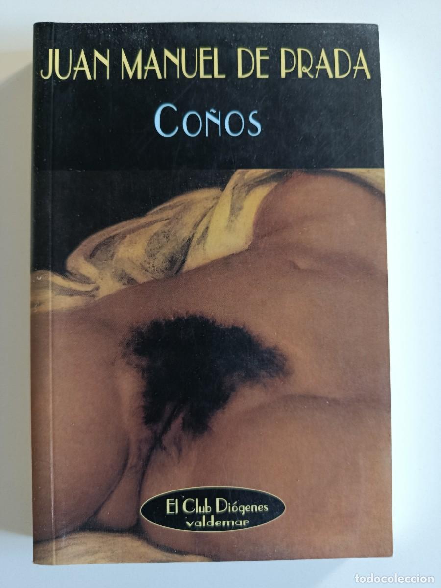 Livres d'occasion: CO&Ntilde;OS. JUAN MANUEL DE PRADA. VALDEMAR CLUB DI&Oacute;GENES. 2005