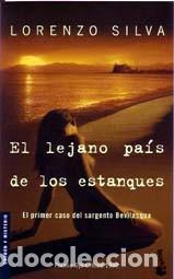 Livres d'occasion: Lorenzo Silva - El lejano pa&iacute;s de los estanques