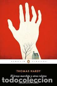 Livres d'occasion: Thomas Hardy - El brazo marchito y otros relatos