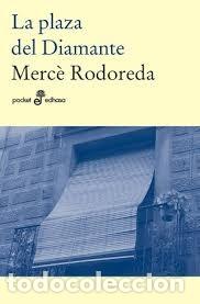 Libri di seconda mano: Merc&eacute; Rodoreda - La plaza del diamante