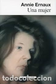 Livres d'occasion: Anne Ernaux - Una mujer