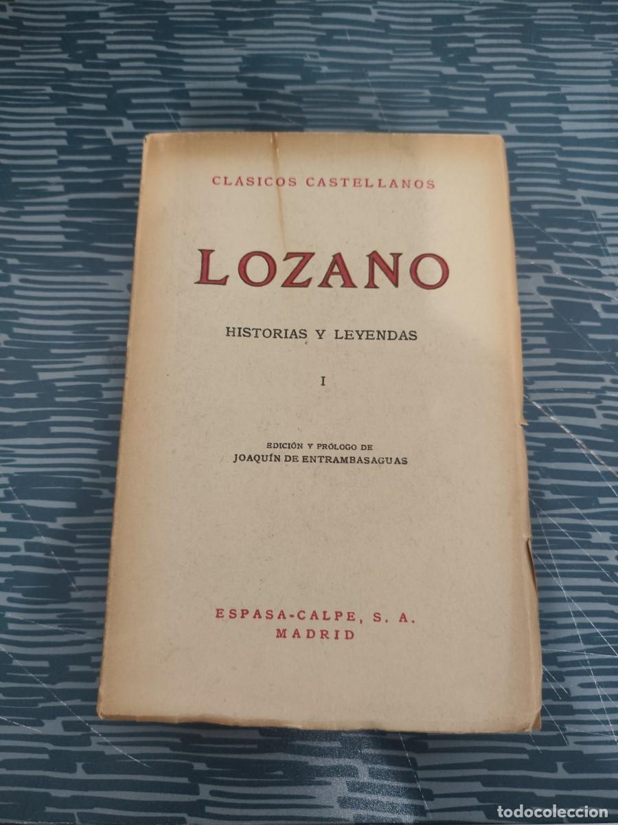 Libros de segunda mano: LOZANO, HISTORIAS Y LEYENDAS I, ESPASA CALPE, INTONSO,VER FOTOS.