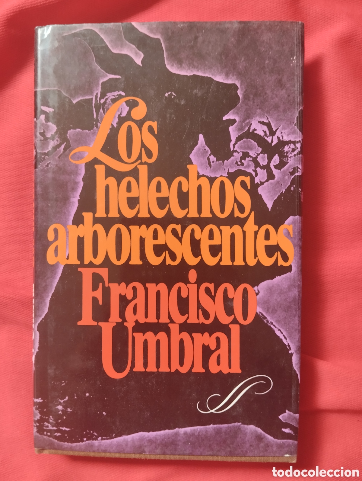 Libros de segunda mano: FRANCISCO UMBRAL, LOS HELECHOS ARBORESCENTES, CIRCULO DE LECTORES, 1980