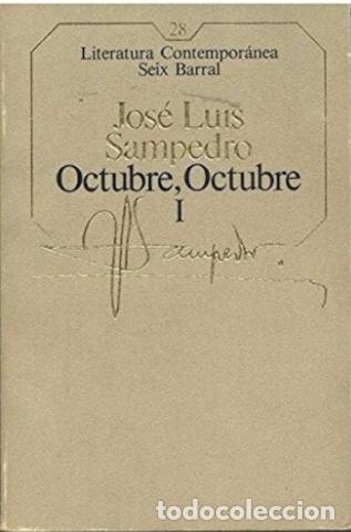 Libros de segunda mano: OCTUBRE OCTUBRE. TOMO I de Jos&eacute; Luis SAMPEDRO