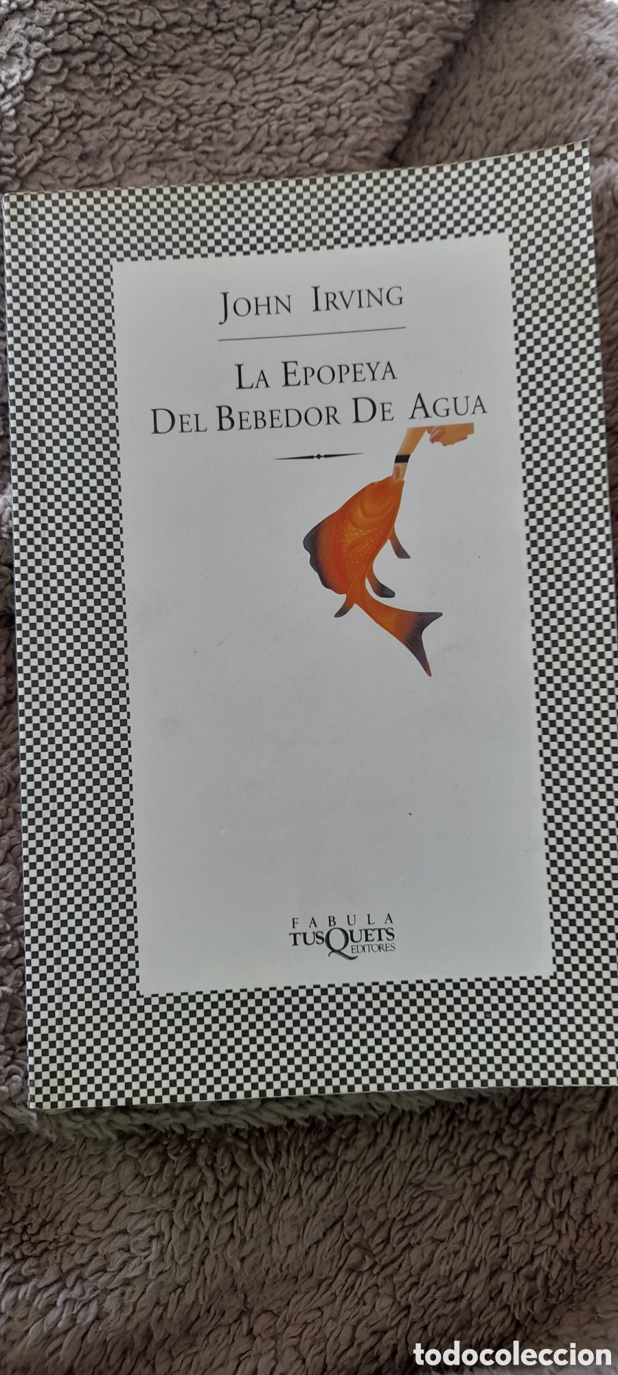 Libros de segunda mano: La epopeya del bebedor de agua. John Irving