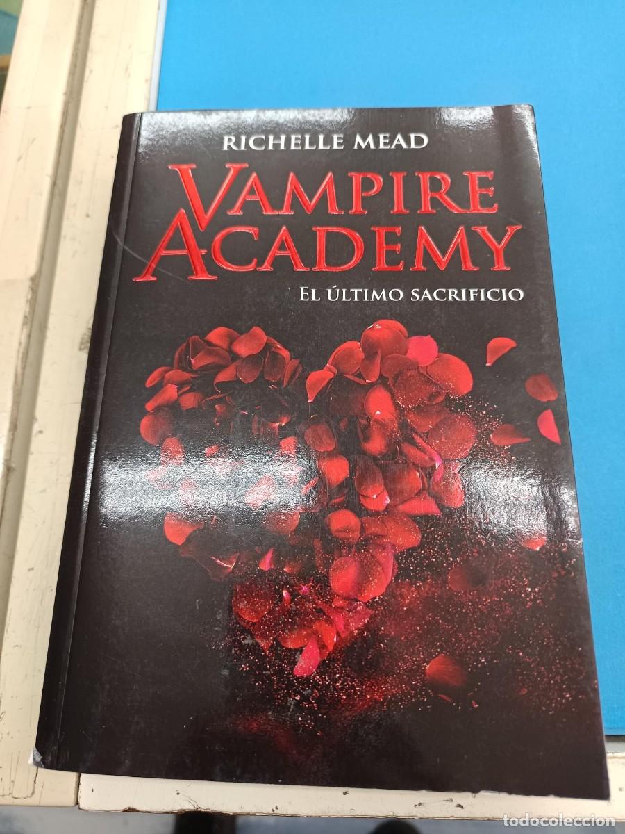 Libros de segunda mano: VAMPIRE ACADEMY N&ordm;6 EL ULTIMO SACRIFICIO RICHELLE MEAD EDITORIAL HIDRA