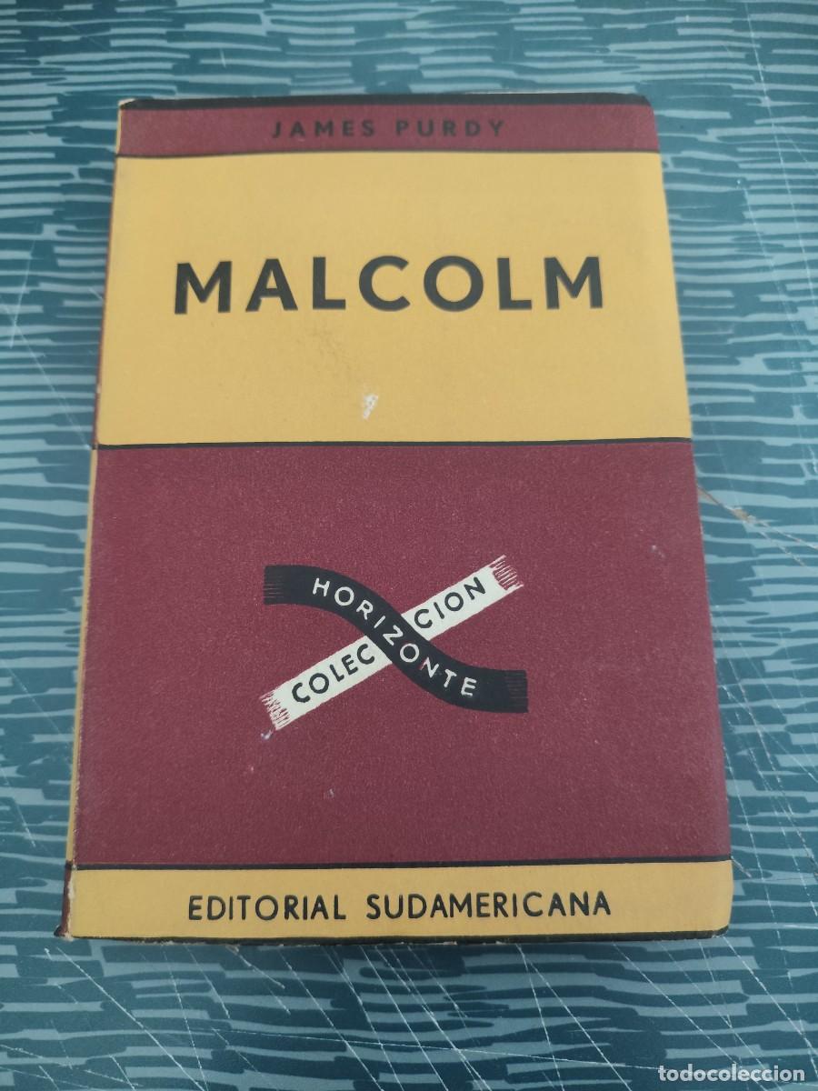 Libros de segunda mano: MALCOLM,JAMES PURDY, EDITORIAL SUDAMERICANA,1963,231 P&Aacute;GINAS.