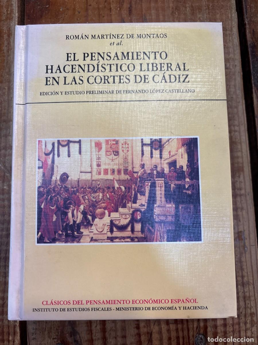Libros de segunda mano: El pensamiento hacend&iacute;stico liberal en las Cortes de C&aacute;diz: Edici&oacute;n y estudio preliminar de Fernando