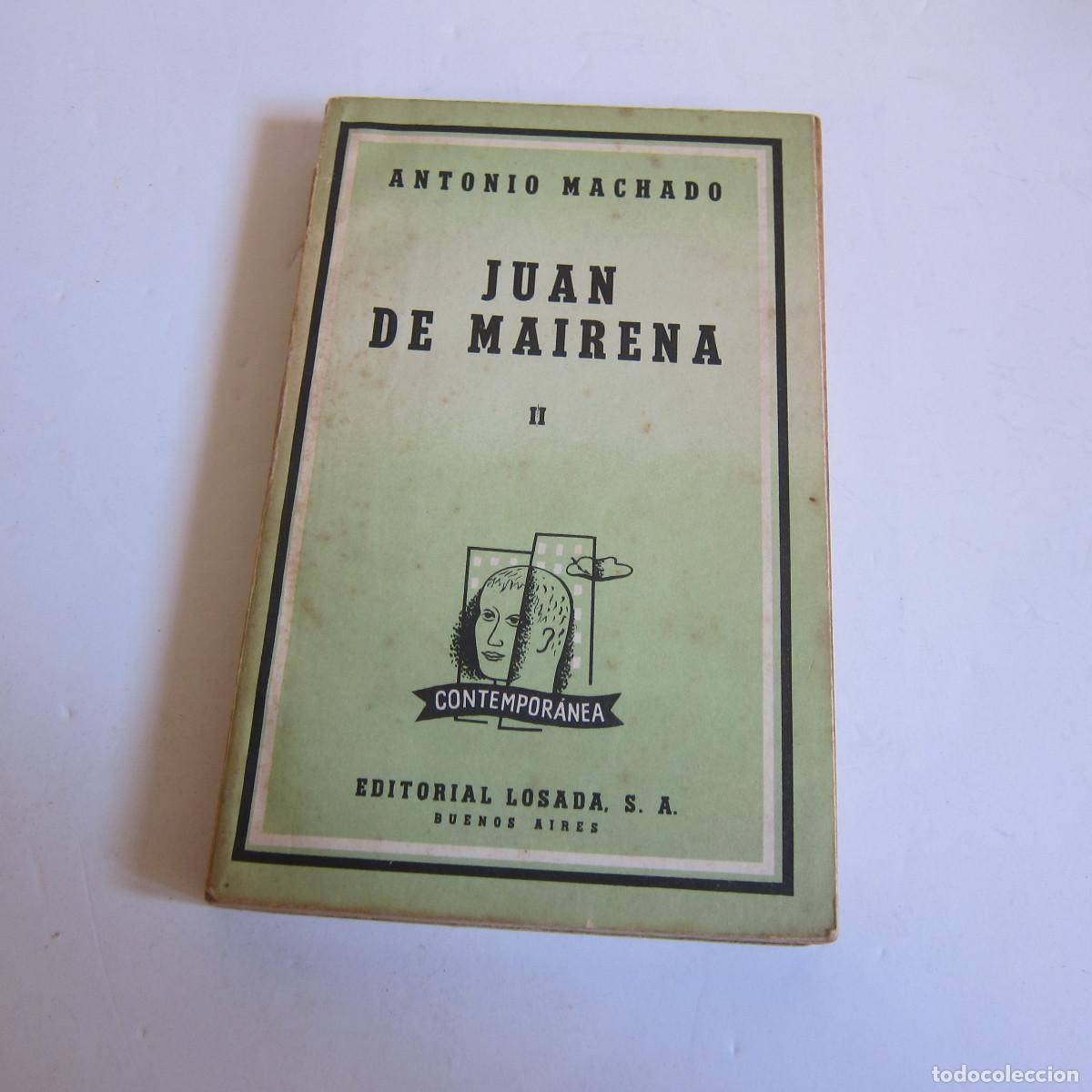 Libros de segunda mano: JUAN DE MAIRENA II - ANTONIO MACHADO (LOSADA) NOVELA