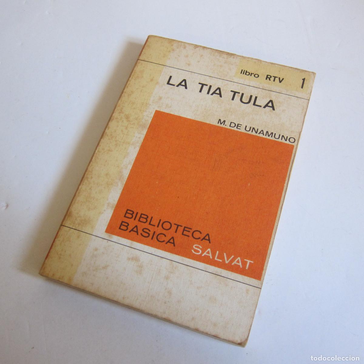 Libros de segunda mano: LA T&Iacute;A TULA - UNAMUNO (RTVE) NOVELA
